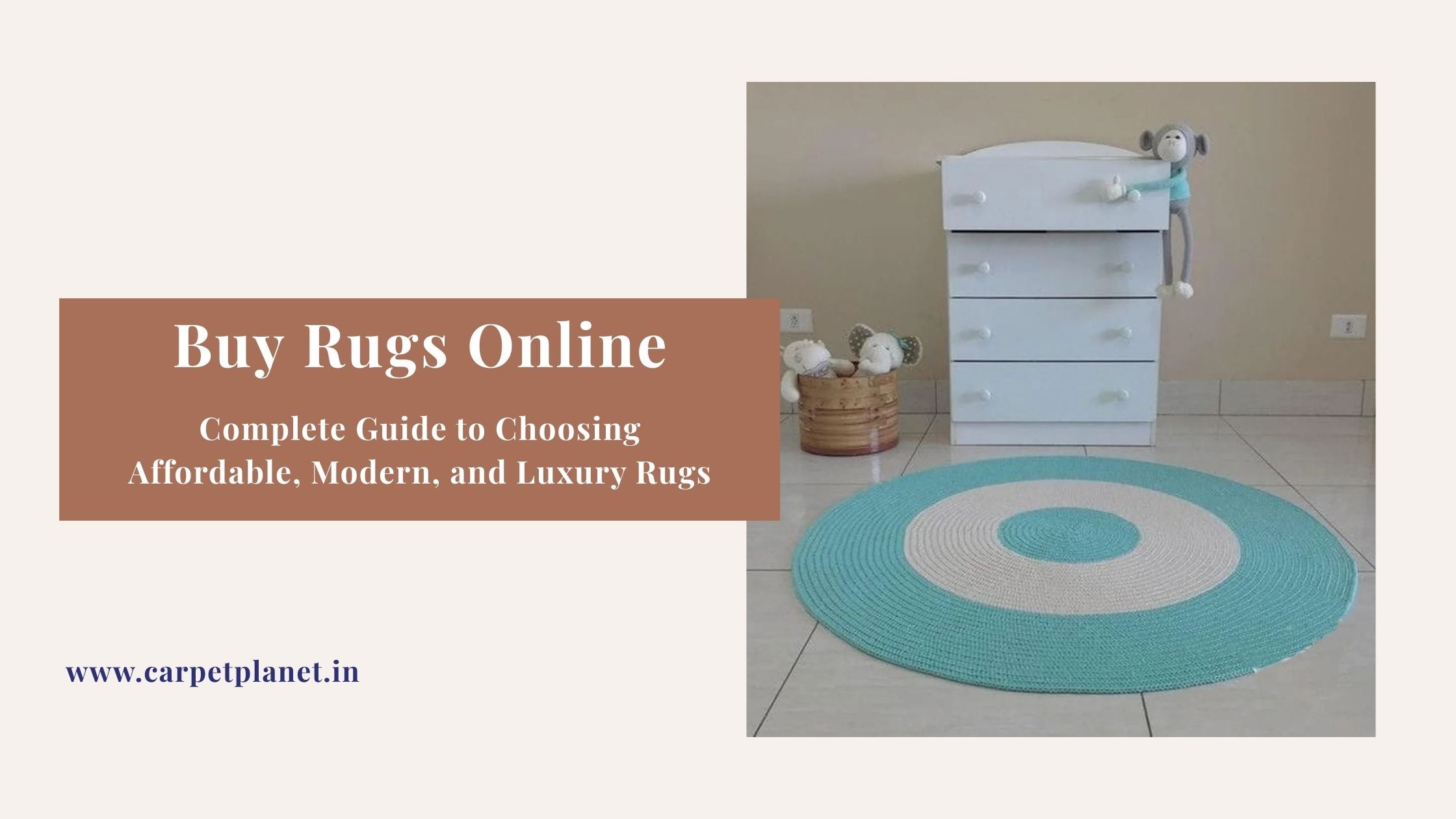 Buy Rugs Online – Complete Buying Guide – Carpet Planet