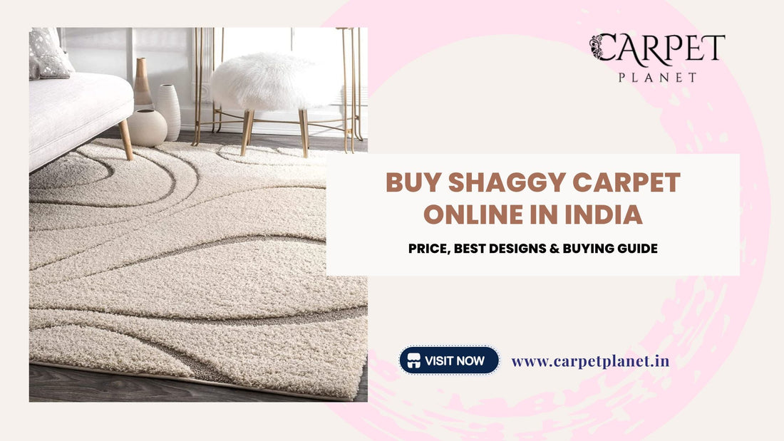 Buy Shaggy Carpet Online in India