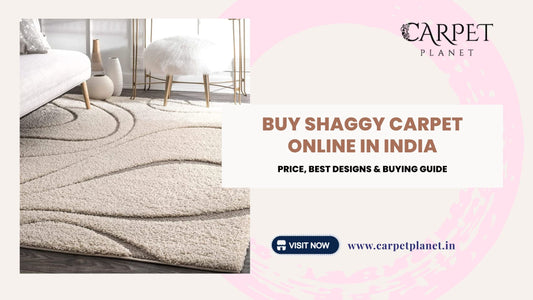 Buy Shaggy Carpet Online in India