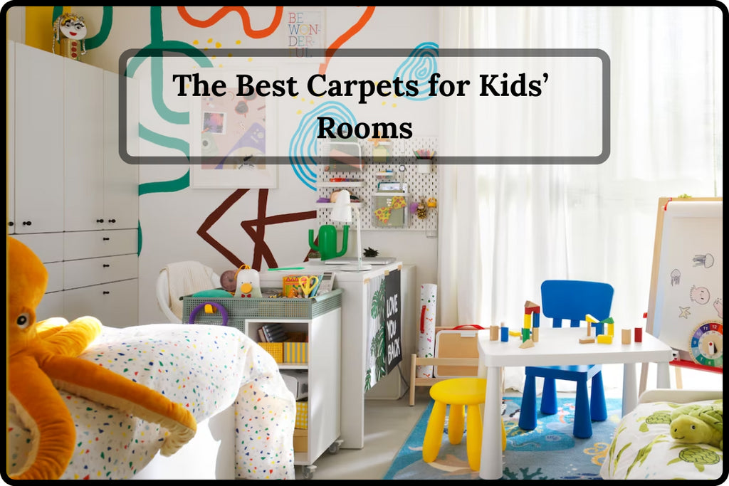 The Best Carpets for Kids’ Rooms – Carpet Planet