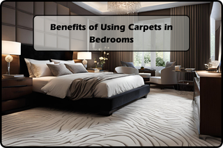 Benefits of Using Carpets in Bedrooms